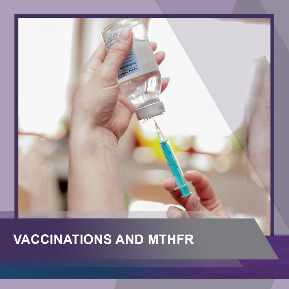 Vaccinations and MTHFR